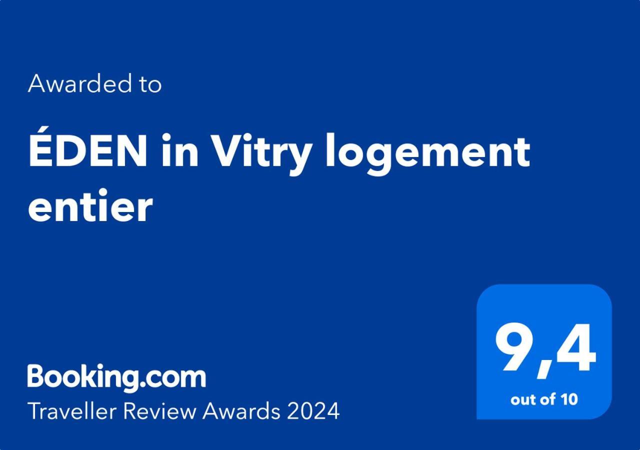 Eden In Vitry Logement Entier Zewnętrze zdjęcie